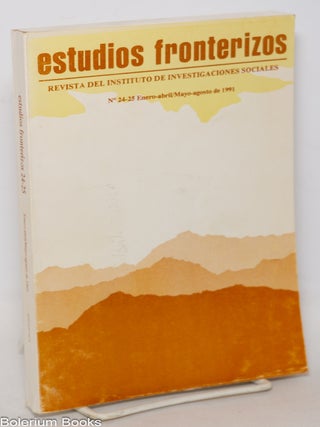 Cat.No: 343440 Estudios Fronterizos: Revista del Instituto de Investigaciones Sociales;...