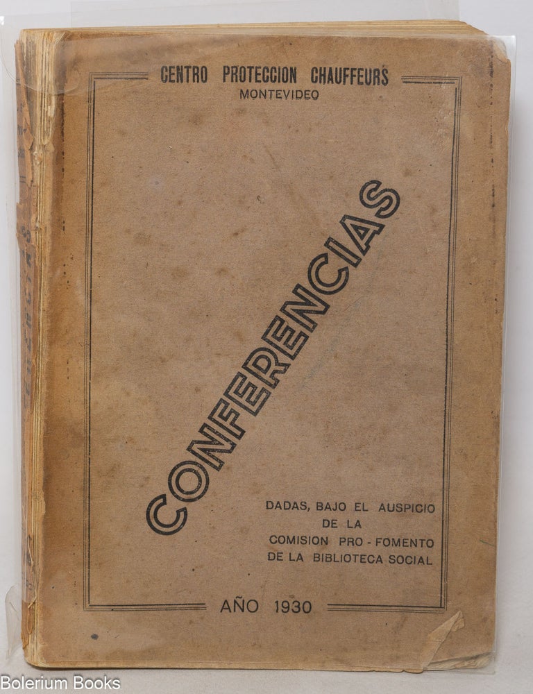Cat.No: 343510 Centro Proteccion Chauffeurs Montevideo. Conferencias dads, bajo el auspicia de la Comision pro-fomento de la biblioteca social.