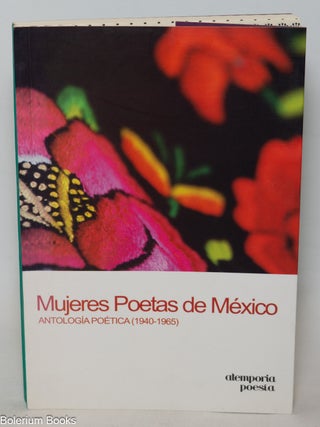 Cat.No: 343544 Mujeres Poetas de México: Antología Poética (1940-1965). Alejandra...