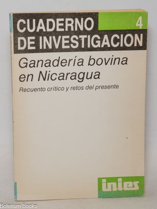 Cat.No: 343573 Ganadería bovina en Nicaragua: recuento crítico y retos del presente....