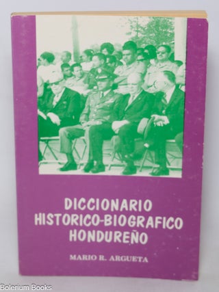 Cat.No: 343757 Diccionario historic-biografico hondure&ntilde;o. Mario R. Argueta