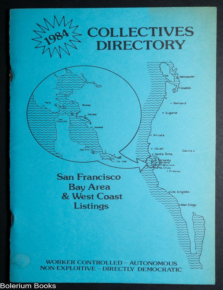Cat.No: 343831 Collectives directory, San Francisco Bay Area & West Coast listings. 1984