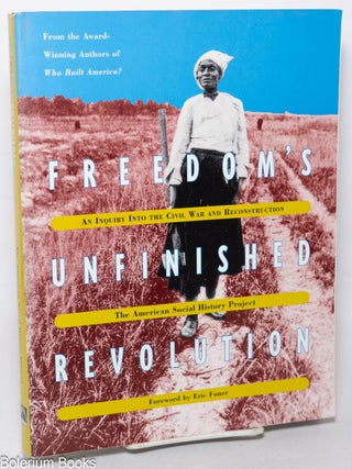 Cat.No: 343994 Freedom's unfinished revolution, an inquiry into the Civil War and...