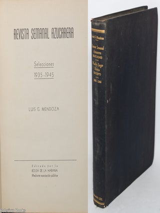 Cat.No: 344217 Revista semanal azucarera. Selecciones 1935-1945 = Weekly Sugar Review....