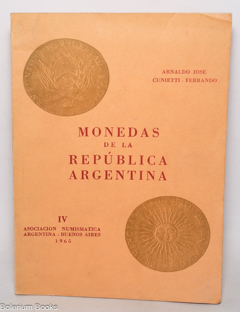 Cat.No: 344233 Monedas de la Rep&uacute;blica Argentina. Arnaldo Jose Cunietti-Ferrando.