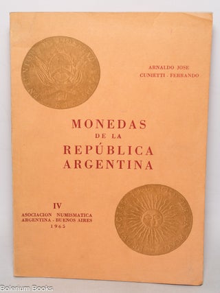 Cat.No: 344233 Monedas de la Rep&uacute;blica Argentina. Arnaldo Jose Cunietti-Ferrando