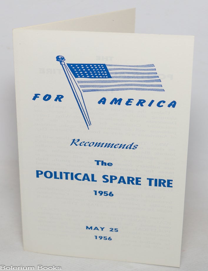 Cat.No: 344272 For America Recommends the Political Spare Tire, 1956