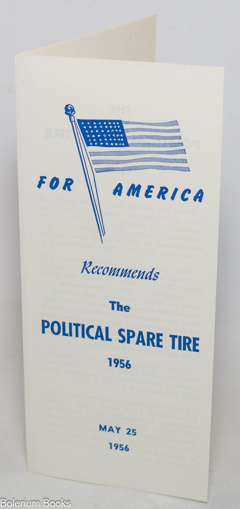 Cat.No: 344272 For America Recommends the Political Spare Tire, 1956