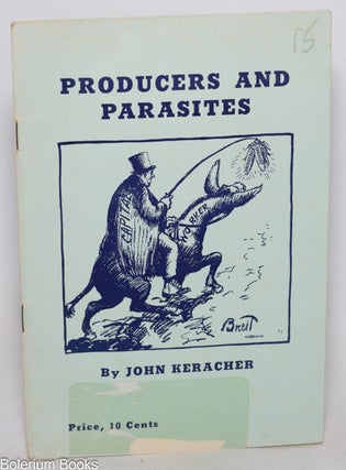 Cat.No: 344279 Producers and parasites. John Keracher
