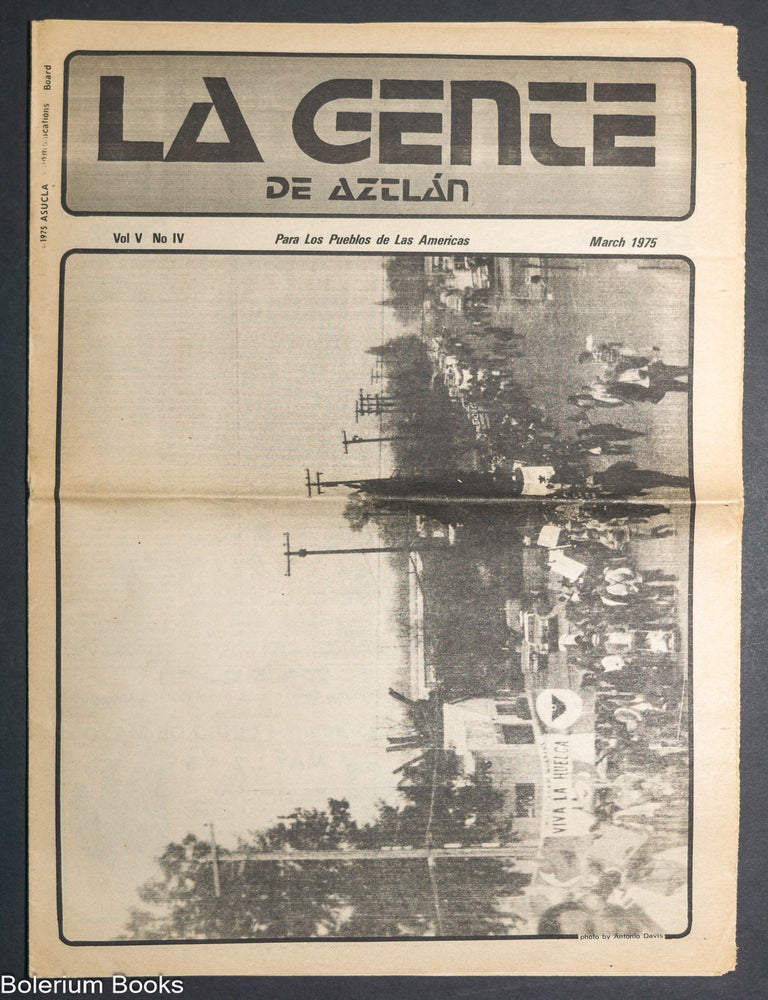 Cat.No: 344450 La Gente de Aztlan: para Los Pueblos de las Americas; vol. 5, #4, March 1975