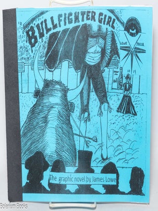 Cat.No: 344505 Bullfighter girl, the graphic novel by James Lowe. James Lowe