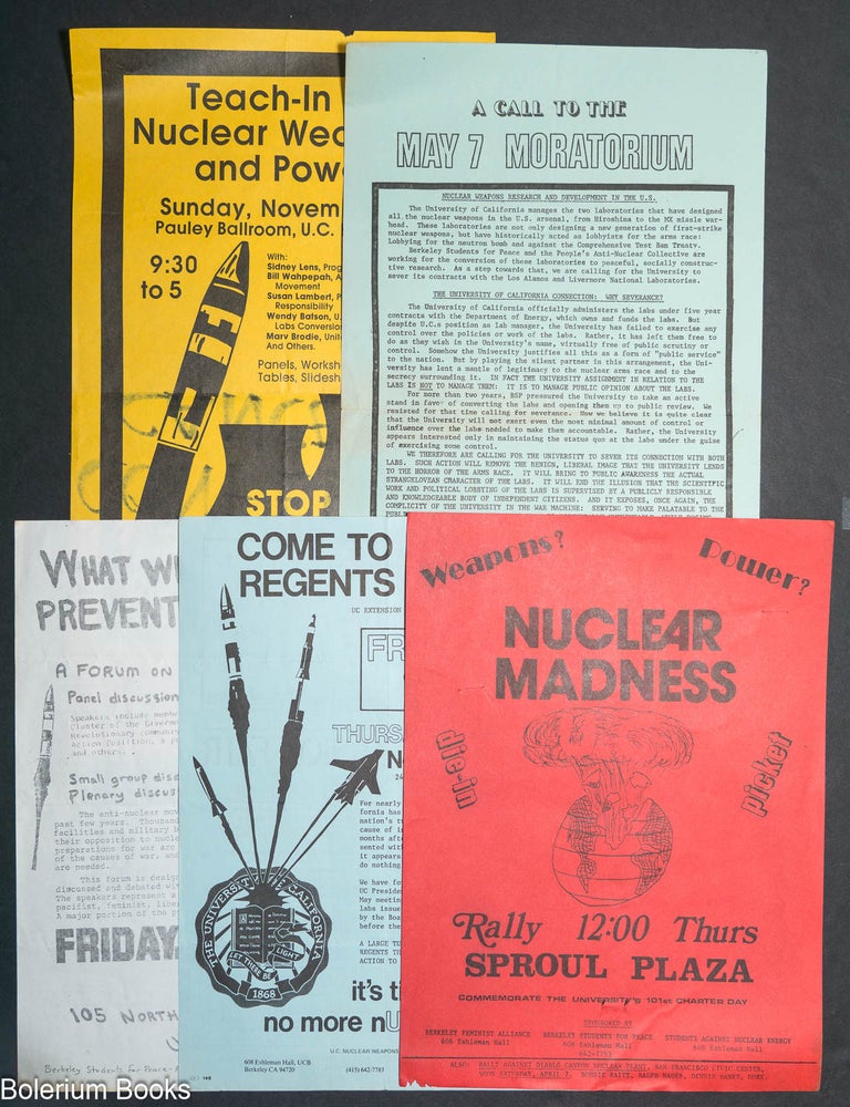 Cat.No: 344568 [Collection of five handbills by various anti-nuclear student groups at the University of California Berkeley]