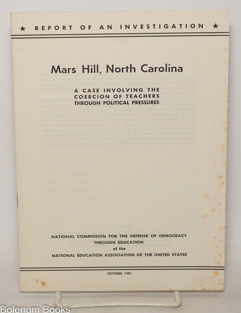 Cat.No: 344637 Mars Hill, North Carolina: A Case Involving the Coercion of Teachers Through Political Pressures