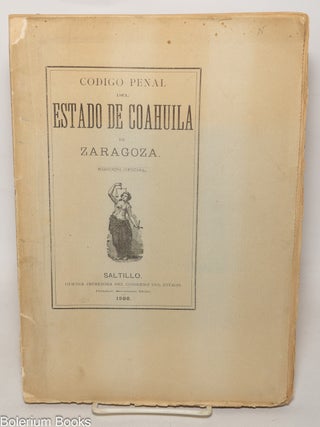 Cat.No: 344695 Codigo penal del estado de Coahuila de Zaragoza. Edicion oficial
