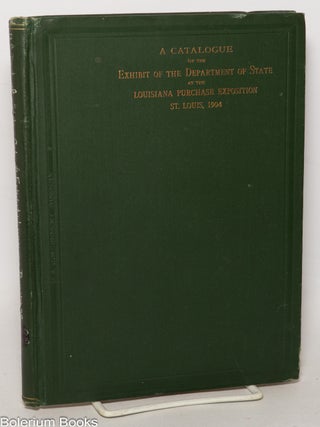 Cat.No: 344706 A catalogue of the exhibit of the Department of State at the Louisiana...