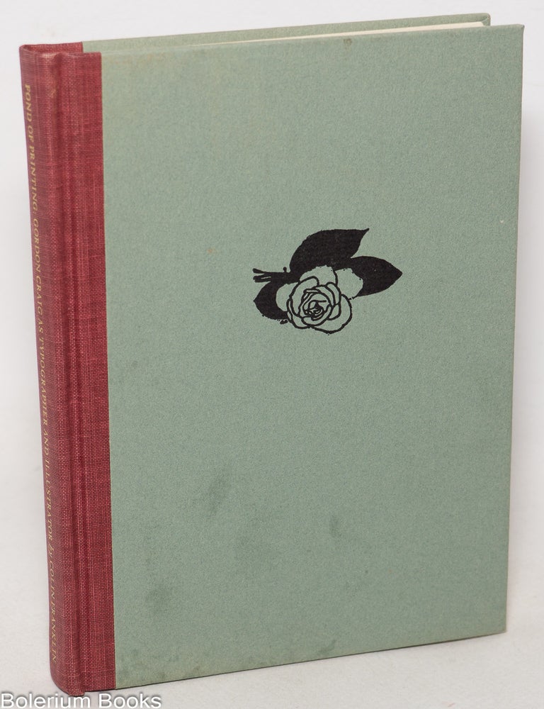 Cat.No: 344752 Fond of Printing: Gordon Craig as Typographer & Illustrator. Gordon Craig, Colin Franklin, Edward Craig.