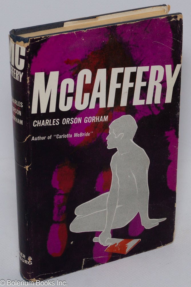 Cat.No: 34477 McCaffery; a novel. Charles Gorham.