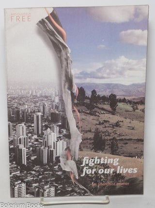 Cat.No: 345134 Fighting for Our Lives: an anarchist primer