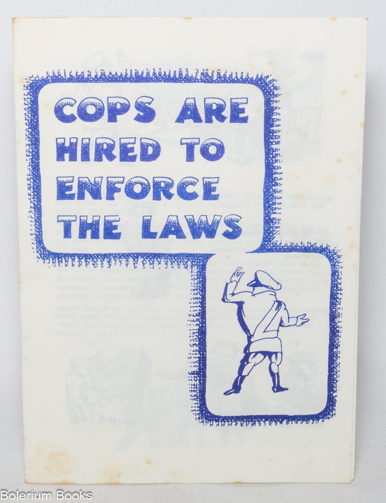 Cat.No: 345477 Cops are hired to enforce the laws