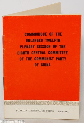 Cat.No: 345522 Communique of the enlarged twelfth plenary session of the Eighth Central...