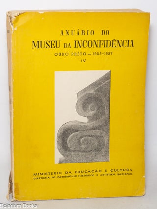 Cat.No: 345587 Anuário do Museu da Inconfidência: Ouro Prêto - 1955 - 1957, IV