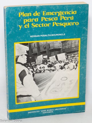 Cat.No: 345599 Plan de emergencia para pesca Per&uacute; y el sector pesquero Alternativa de la...