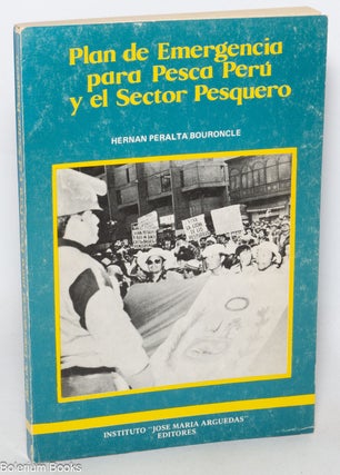 Cat.No: 345599 Plan de emergencia para pesca Perú y el sector pesquero Alternativa de la...