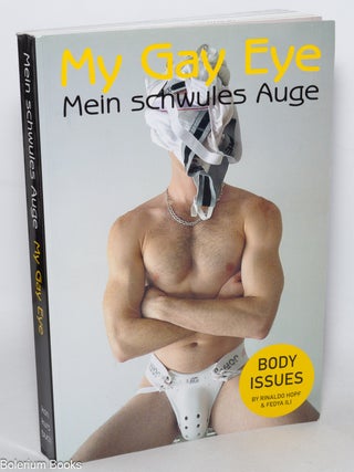 Cat.No: 345613 Mein schwules Auge: My Gay Eye. Rinaldo Hopf, Feya Ili