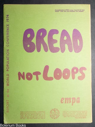 Cat.No: 345741 Bread Not Loops. Report on the World Population Conference 1974