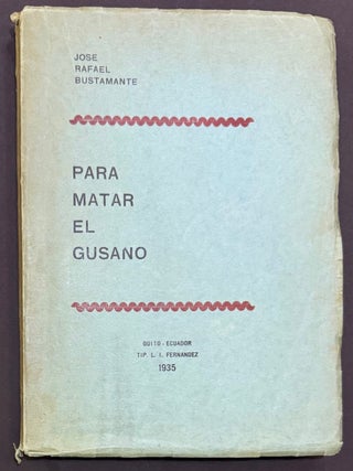 Cat.No: 346087 Para matar el gusano. Jos&eacute; Rafael Bustamante