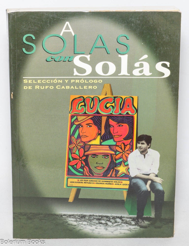 Cat.No: 346127 A solas con Sol&aacute;s. Rufo Caballero, and prologue.
