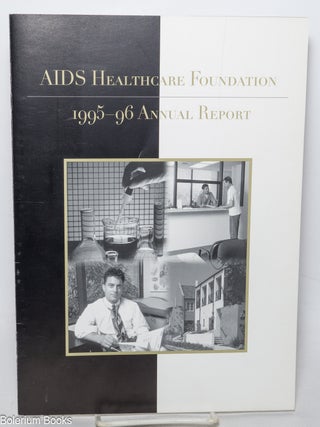Cat.No: 346188 AIDS Healthcare Foundation: 1995-1996 annual report