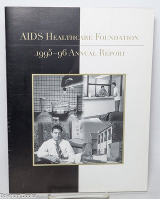 Cat.No: 346188 AIDS Healthcare Foundation: 1995-1996 annual report