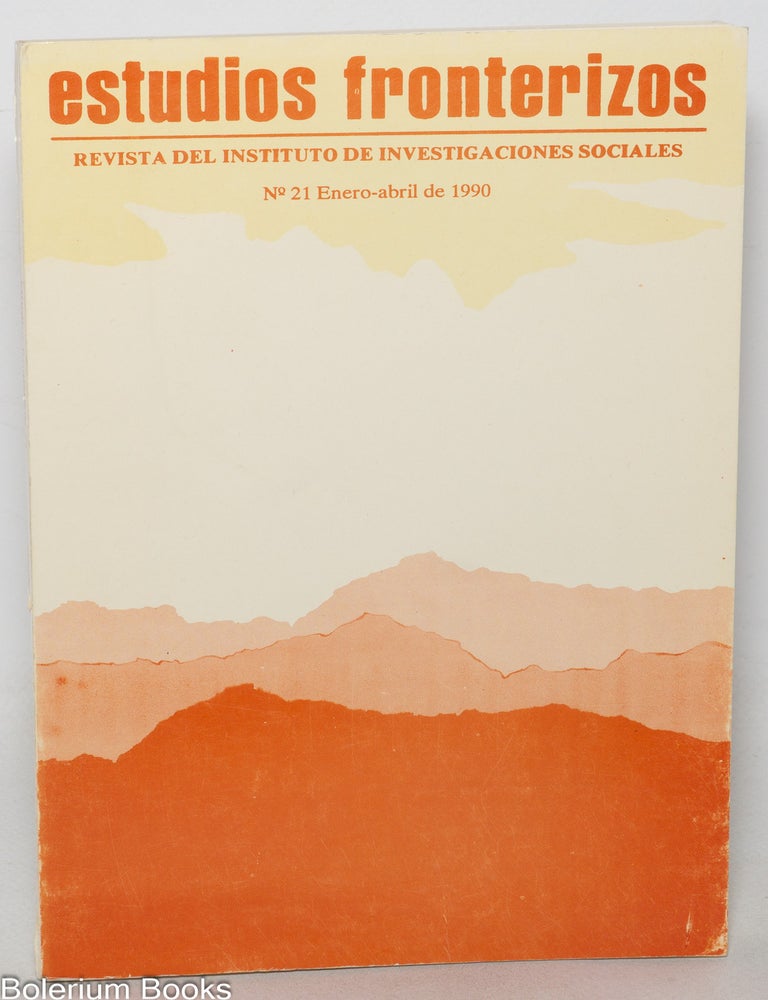 Cat.No: 346201 Estudios Fronterizos: Revista del Instituto de Investigaciones Sociales;...