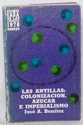 Cat.No: 346232 Las antillas: colonización, azucar e imperialismo. José A....