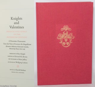 Cat.No: 346262 Knights and Valentines. French Love Songs of the Fifteenth Century. A...