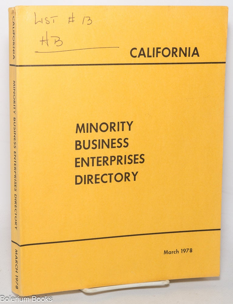 Cat.No: 346387 California minority business enterprises directory. March 1978, with...