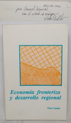Cat.No: 346476 Economia fronteriza y desarrollo regional. Victor Castillo