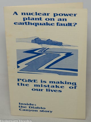 Cat.No: 346530 A nuclear power plant on an earthquake fault? PG&E is making the...