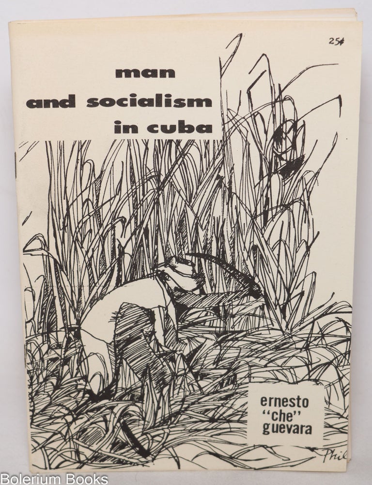 Cat.No: 346663 Man and Socialism In Cuba. Che Guevara, Ernesto Guevara.