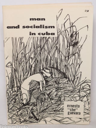 Cat.No: 346663 Man and Socialism In Cuba. Che Guevara, Ernesto Guevara