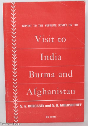 Cat.No: 346938 Report to the Supreme Soviet on the trip to India, Burma and Afghanistan....