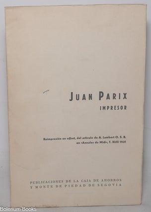 Cat.No: 346979 Juan Parix, Impresor: Reimpresión en offset, del artículo de A. Lambert...