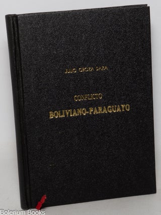 Cat.No: 347073 Conflicto boliviano-paraguayo. Paginas para la historia. Los ataques a los...