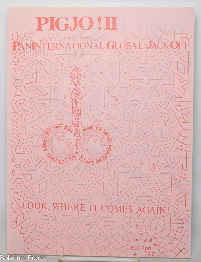 Cat.No: 347172 PIGJO II: Pan International Global Jack-Off - Look, where it comes again! [handbill] (pink)