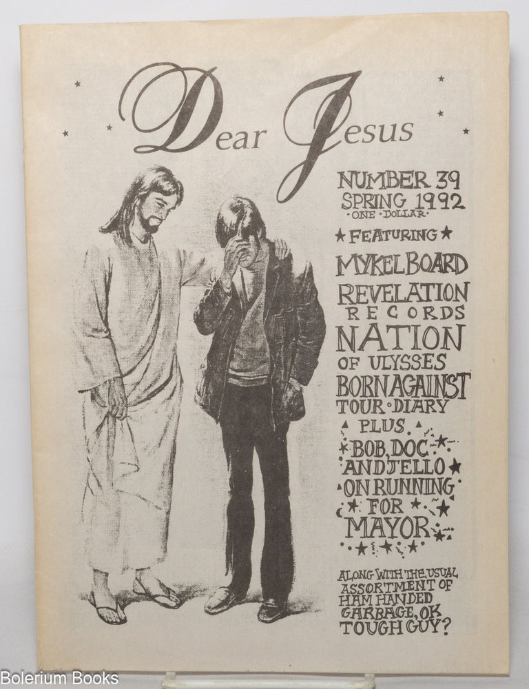 Cat.No: 347177 Dear Jesus #39, Spring 1992 [hardcore punk zine]. Sam McPheeters.