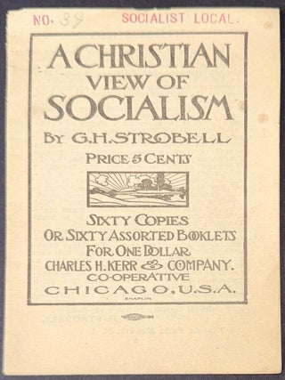 Cat.No: 347225 A Christian view of socialism. G. H Strobell