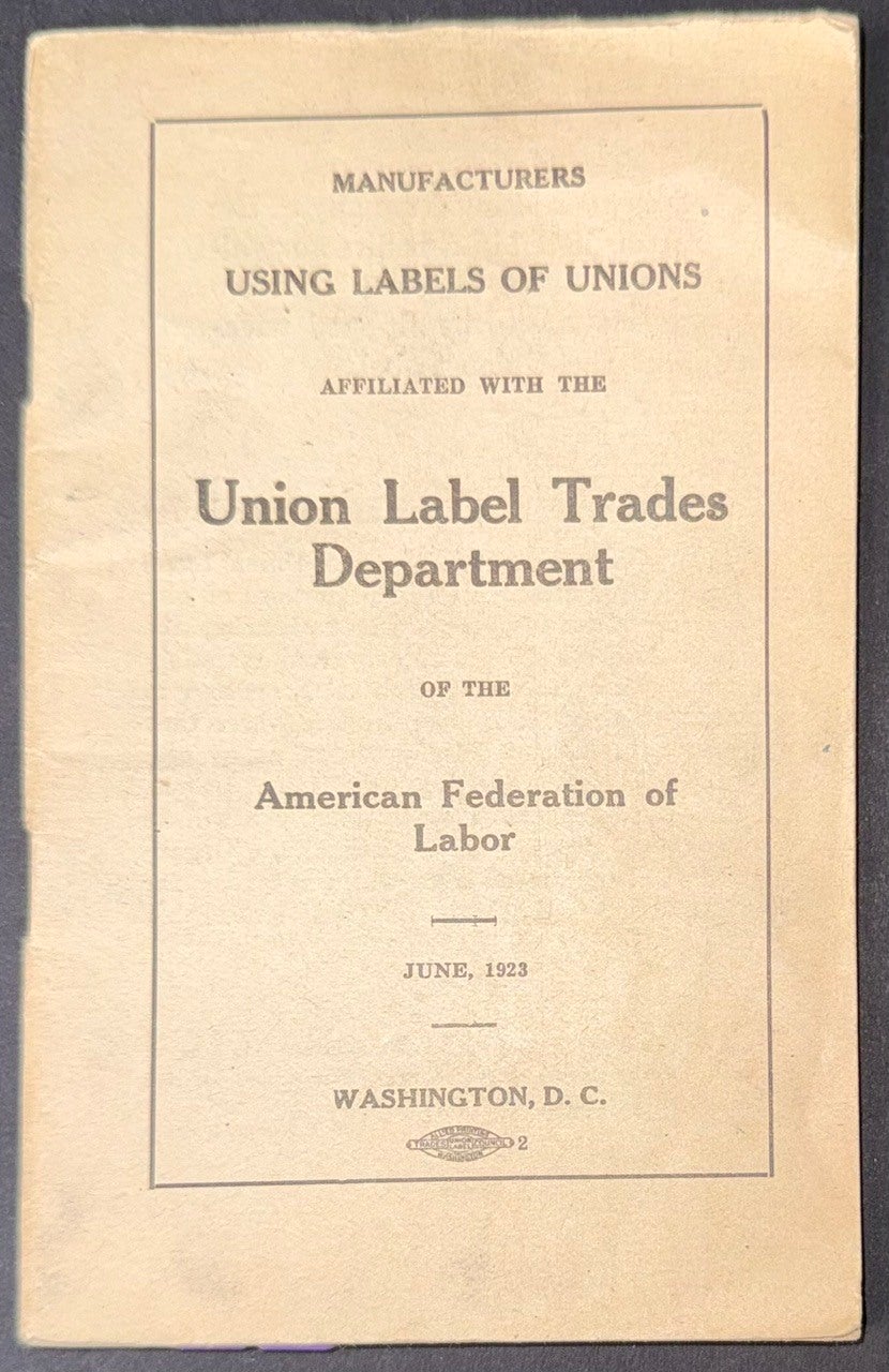 Manufacturers using labels of unions affiliated with the Union Label ...