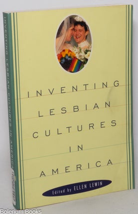 Cat.No: 347469 Inventing Lesbian Cultures in America. Ellen Lewin, Rochelle Thorpe...