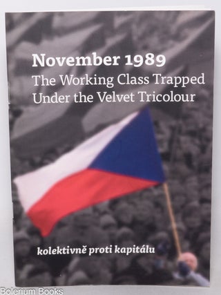 Cat.No: 347515 November 1989; the working class trapped under the velvet tricolour